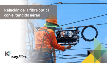 Fibra óptica y tendido aereo